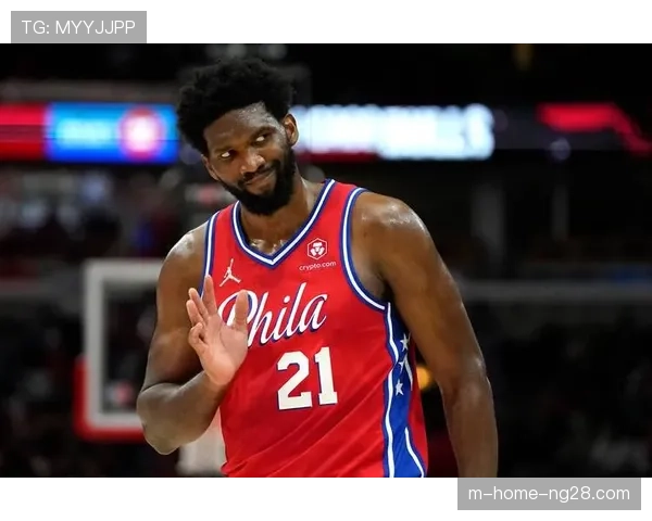 76人恩比德马克西顶薪锁死空间 补强手段受限